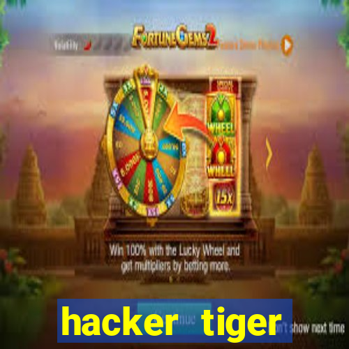 hacker tiger fortune gratis